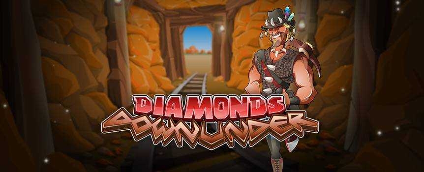 Check out Diamonds Downunder slot machine