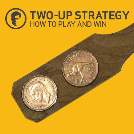 Tips on how to play and win two-up.