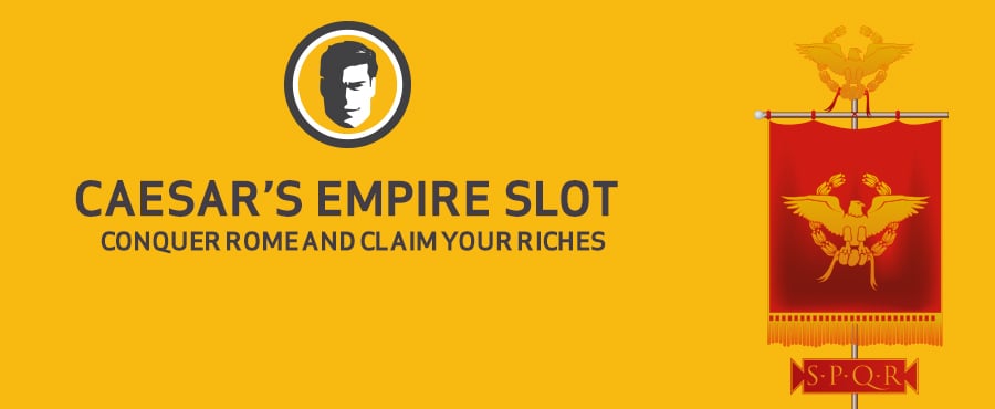 All you need to know to play Caesar’s Empire online slot.